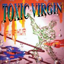 Toxic Virgin : Sulphur